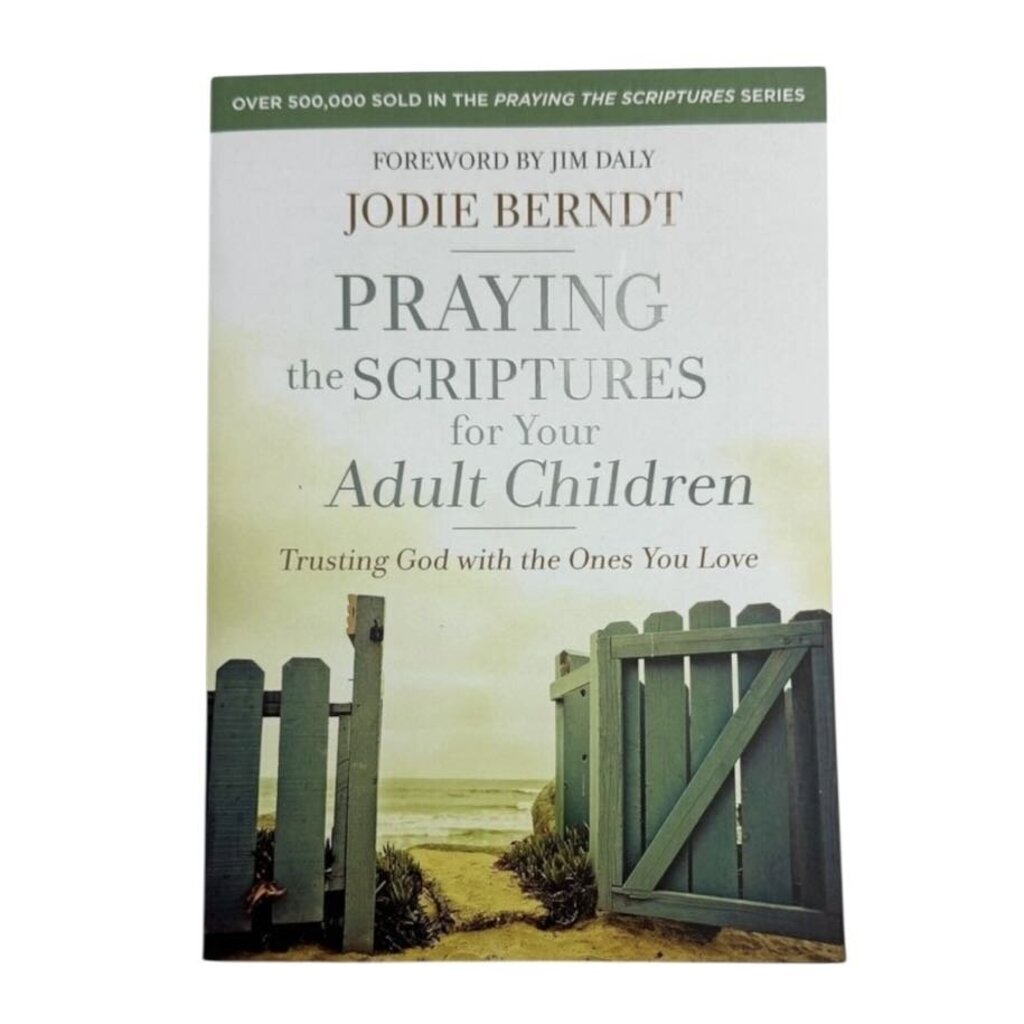 Praying Scriptures for Your Adult Children